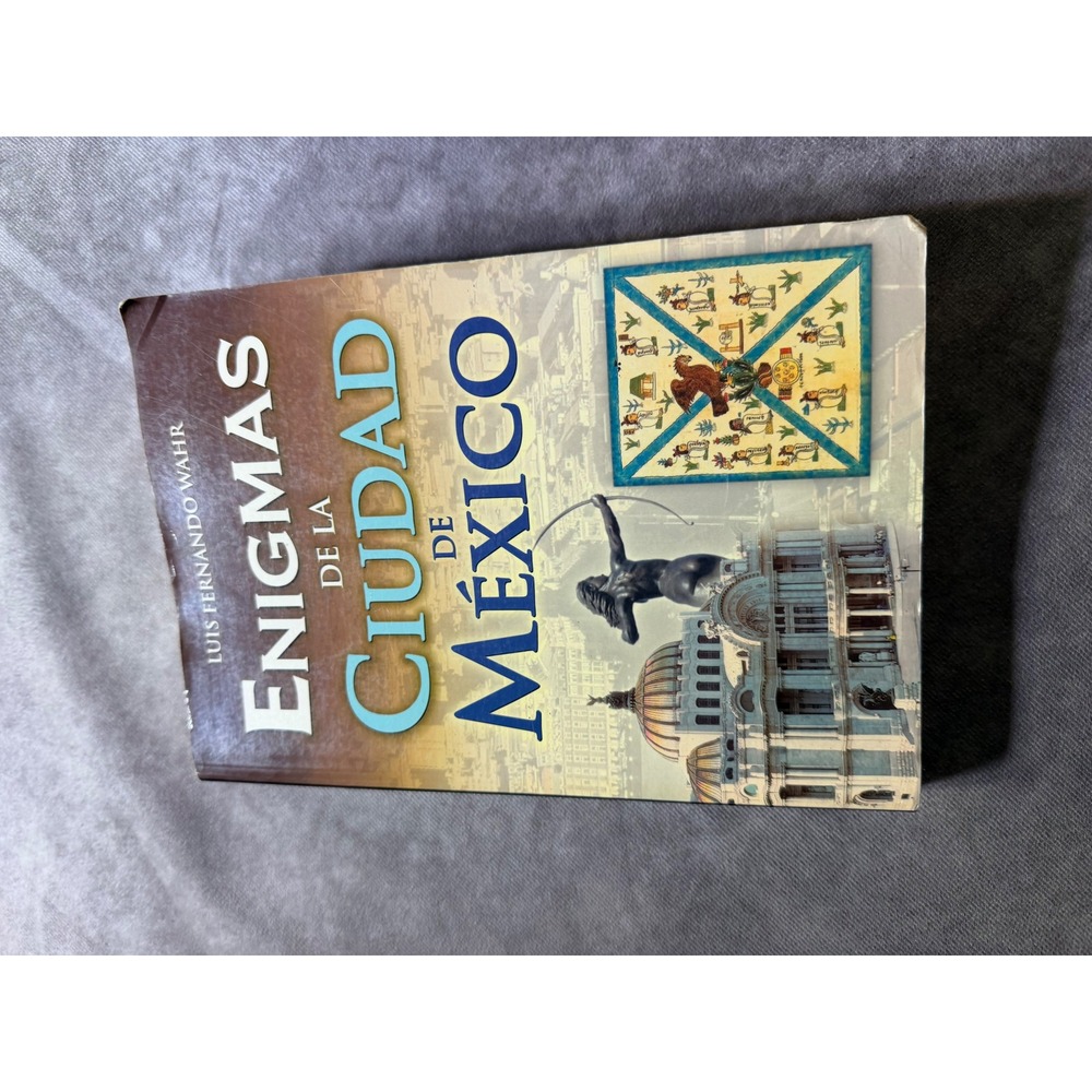 Enigmas de la Ciudad de Mexico Luis Fernando Wahr Spanish History Book Paperback